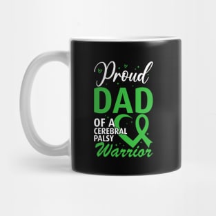 Cerebral Palsy Dad Proud Dad of a Cerebral Palsy Warrior Mug